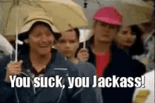 jackass-you-suck.gif